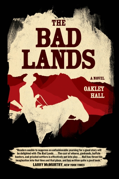 The Bad Lands: A Novel
