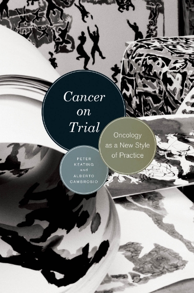 Cancer on Trial: Oncology as a New Style of Practice