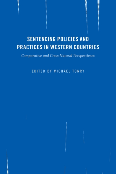 Crime and Justice, Volume 45: Sentencing Policies and Practices in Western Countries: Comparative and Cross-National Perspectives
