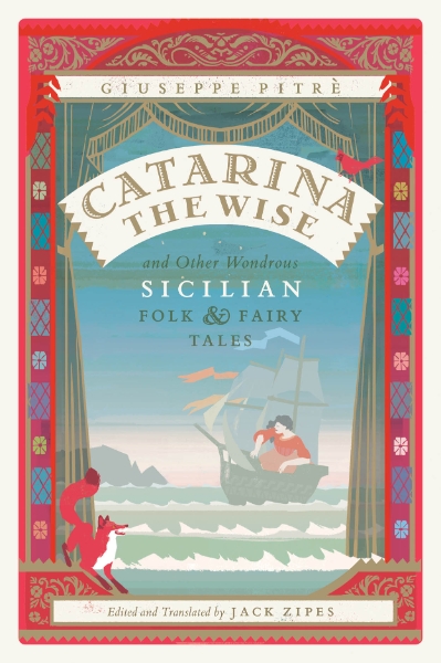 Catarina the Wise and Other Wondrous Sicilian Folk and Fairy Tales
