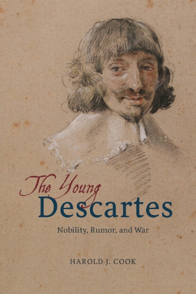 The Young Descartes: Nobility, Rumor, and War