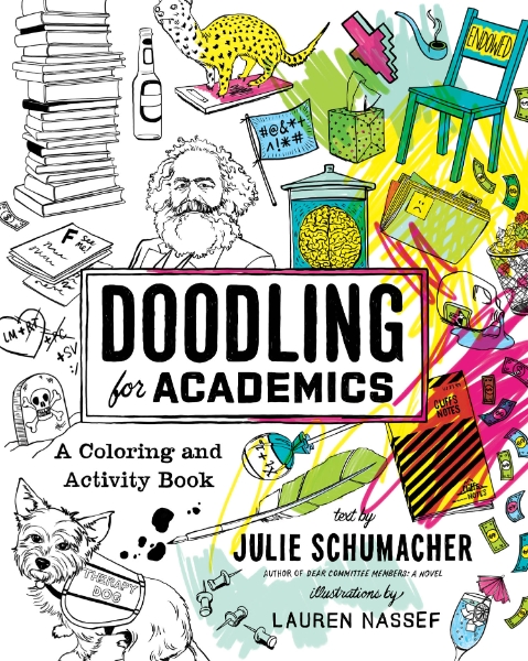 Doodling for Academics: A Coloring and Activity Book