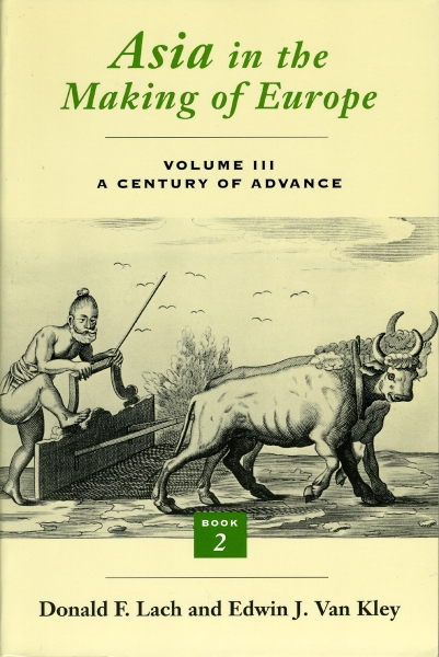 Asia in the Making of Europe, Volume III: A Century of Advance.  Book 2, South Asia