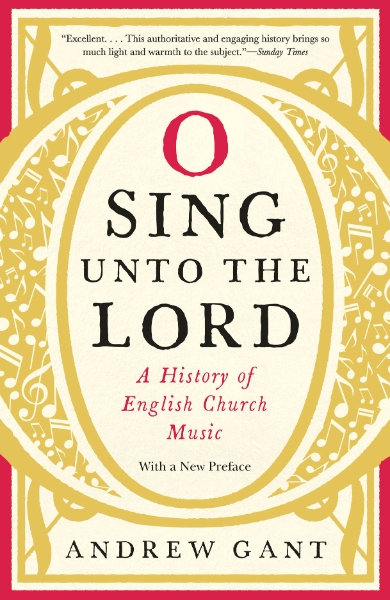 O Sing unto the Lord: A History of English Church Music