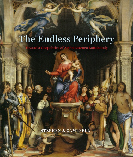 The Endless Periphery: Toward a Geopolitics of Art in Lorenzo Lotto’s Italy
