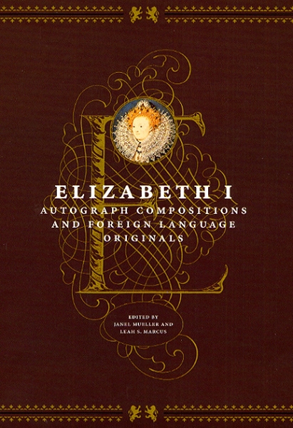 Elizabeth I: Autograph Compositions and Foreign Language Originals