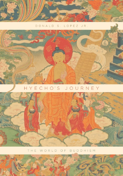 Hyecho’s Journey: The World of Buddhism