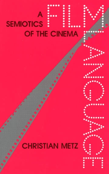 Film Language: A Semiotics of the Cinema