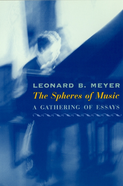 The Spheres of Music: A Gathering of Essays