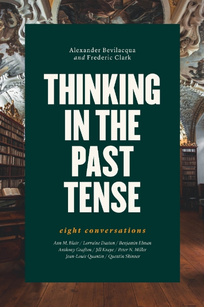 Thinking in the Past Tense: Eight Conversations