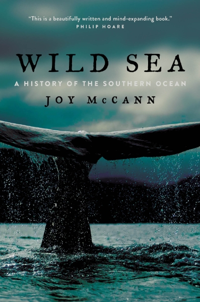 Wild Sea: A History of the Southern Ocean