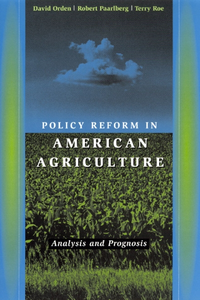 Policy Reform in American Agriculture: Analysis and Prognosis