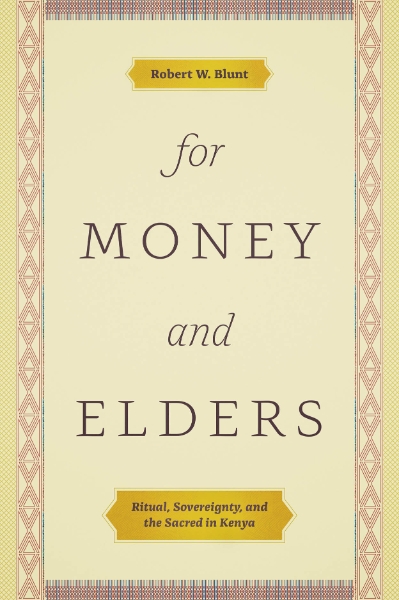 For Money and Elders: Ritual, Sovereignty, and the Sacred in Kenya