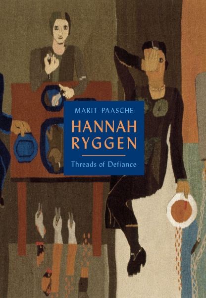 Hannah Ryggen: Threads of Defiance