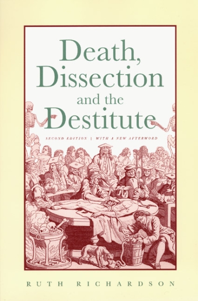 Death, Dissection and the Destitute