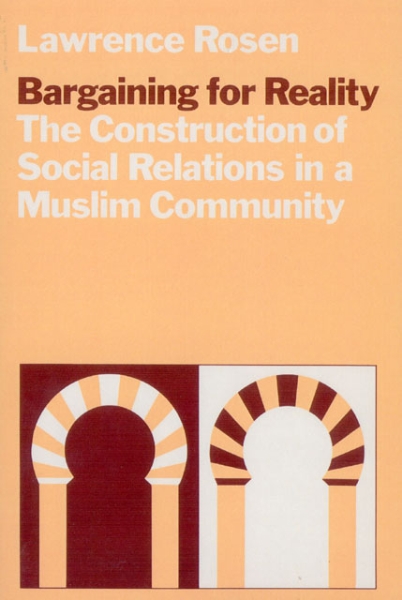 Bargaining for Reality: The Construction of Social Relations in a Muslim Community