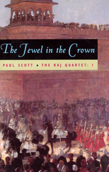 The Raj Quartet, Volume 1: The Jewel in the Crown