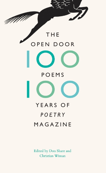 The Open Door: One Hundred Poems, One Hundred Years of "Poetry" Magazine