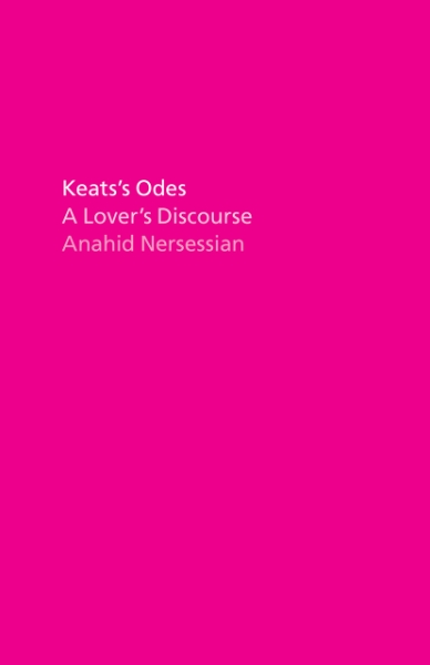Keats’s Odes: A Lover’s Discourse