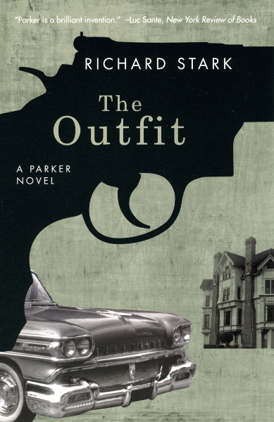 The Outfit: A Parker Novel