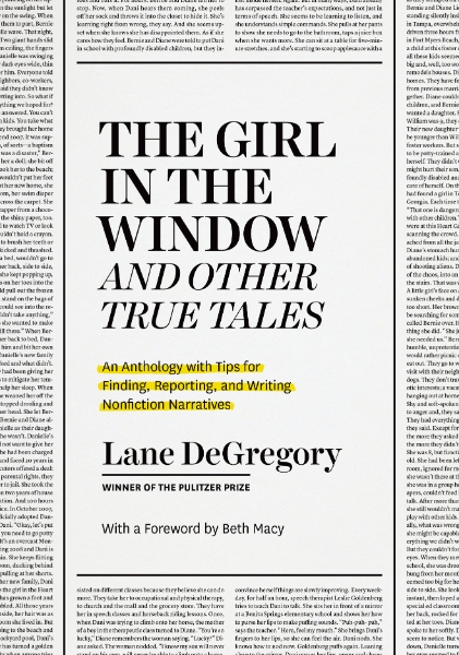 "The Girl in the Window" and Other True Tales: An Anthology with Tips for Finding, Reporting, and Writing Nonfiction Narratives