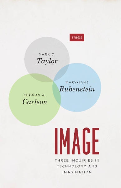 Image: Three Inquiries in Technology and Imagination