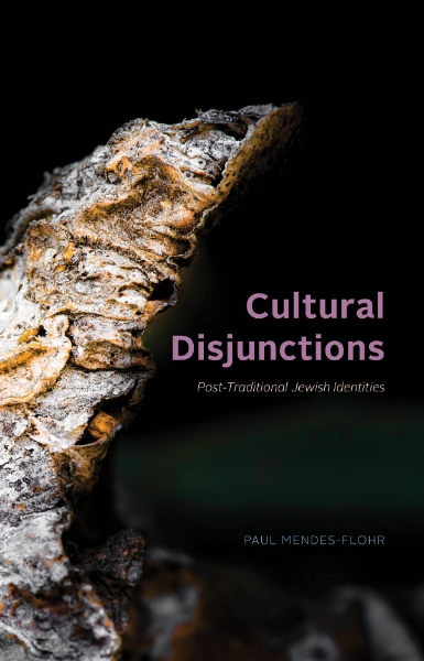 Cultural Disjunctions: Post-Traditional Jewish Identities