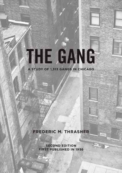 The Gang: A Study of 1,313 Gangs in Chicago