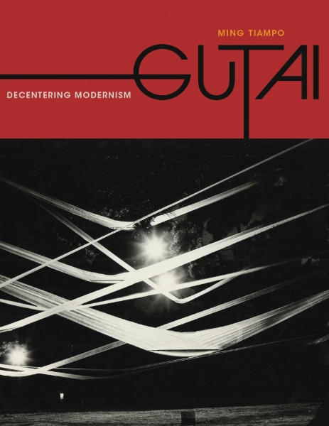 Gutai: Decentering Modernism