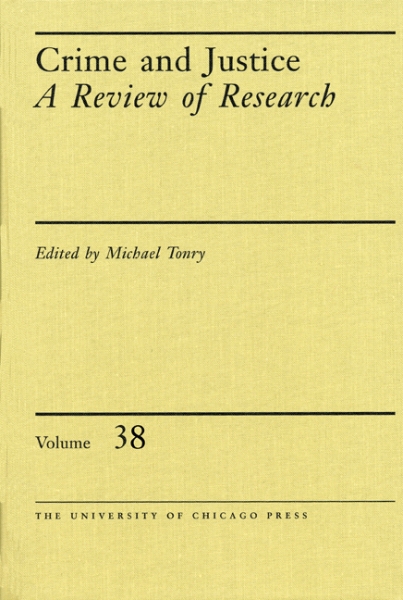 Crime and Justice, Volume 38: A Review of Research