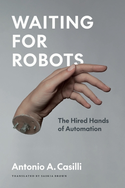 Waiting for Robots: The Hired Hands of Automation