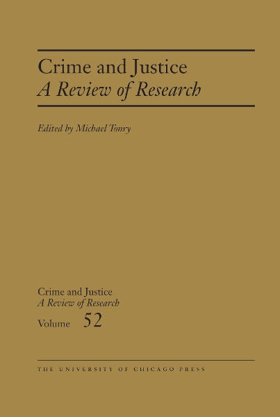 Crime and Justice, Volume 52: A Review of Research
