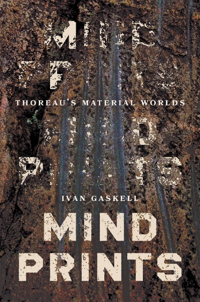 Mindprints: Thoreau’s Material Worlds