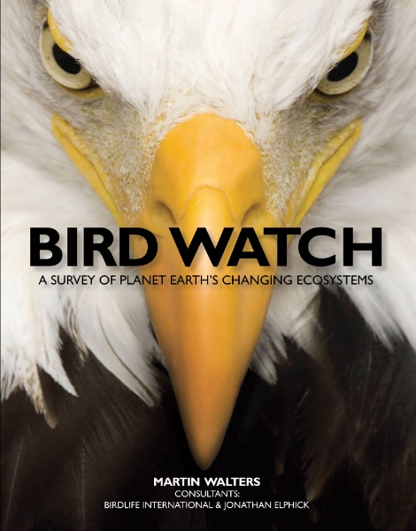 Bird Watch: A Survey of Planet Earth’s Changing Ecosystems