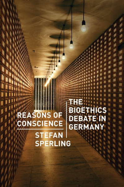 Reasons of Conscience: The Bioethics Debate in Germany