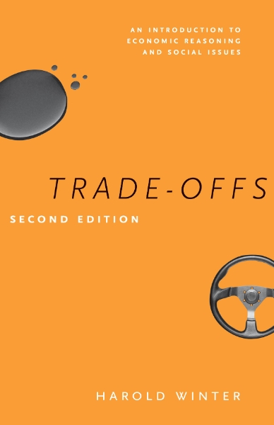 Trade-Offs: An Introduction to Economic Reasoning and Social Issues, Second Edition