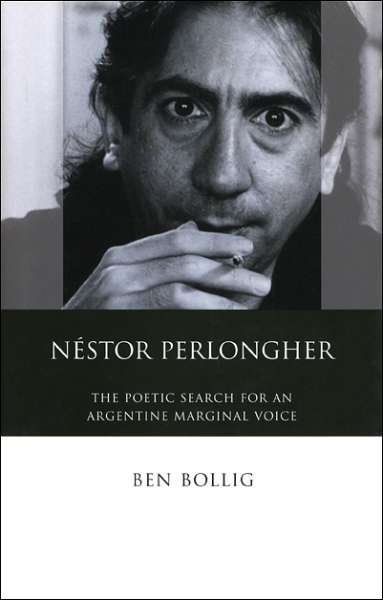 Néstor Perlongher: The Poetic Search for an Argentine Marginal Voice