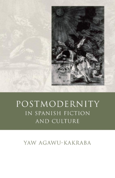Postmodernity in Spanish Fiction and Culture
