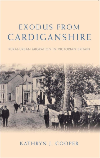 Exodus from Cardiganshire: Rural-Urban Migration in Victorian Britain