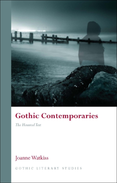 Gothic Contemporaries: The Haunted Text