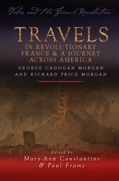 Travels in Revolutionary France and A Journey Across America