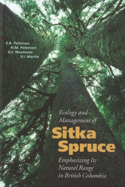 Ecology and Management of Sitka Spruce: Emphasizing Its Natural Range in British Columbia