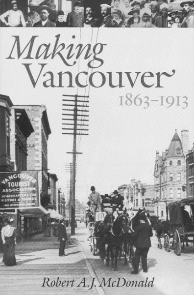 Making Vancouver: Class, Status, and Social Boundaries, 1863-1913