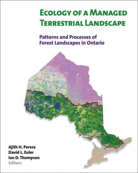 Ecology of a Managed Terrestrial Landscape: Patterns and Processes of Forest Landscapes in Ontario