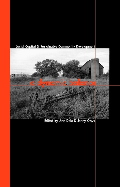 A Dynamic Balance: Social Capital and Sustainable Community Development