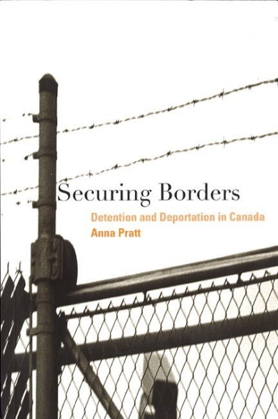 Securing Borders: Detention and Deportation in Canada