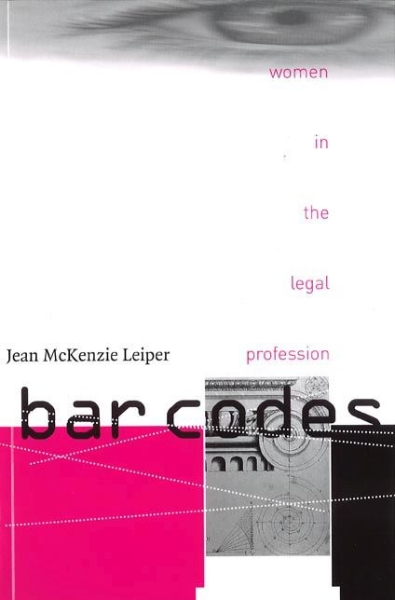 Bar Codes: Women in the Legal Profession