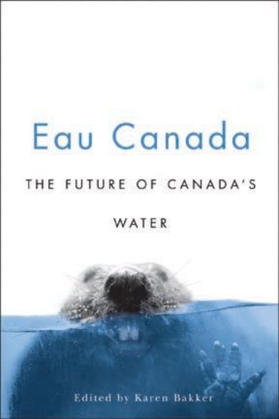 Eau Canada: The Future of Canada’s Water