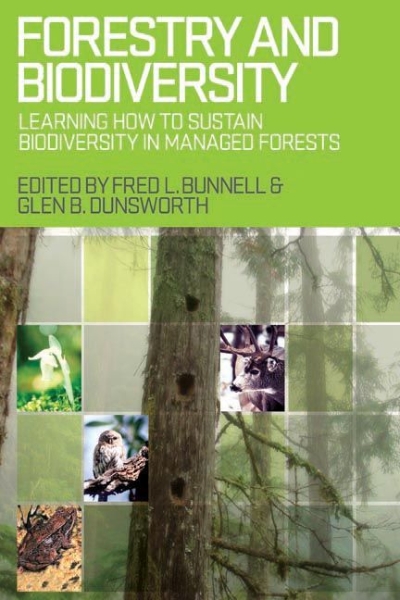 Forestry and Biodiversity: Learning How to Sustain Biodiversity in Managed Forests