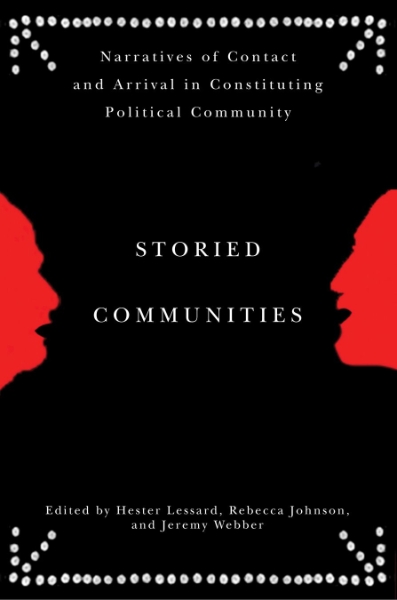 Storied Communities: Narratives of Contact and Arrival in Constituting Political Community